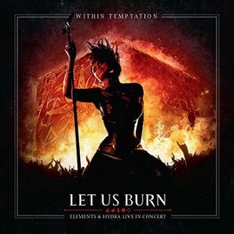 WITHIN TEMPTATION - Let Us Burn: Elements & Hydra Live In Concert (2cd) (2CD)