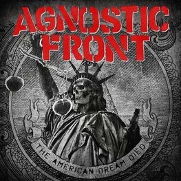 AGNOSTIC FRONT - American Dream Died, The (CD)