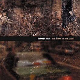 DARKEST HOUR - Mark Of Judas, The (CD)