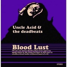 UNCLE ACID & THE DEADBEATS - Blood Lust (CD)