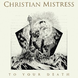 CHRISTIAN MISTRESS - To Your Death (Vinyl) (LP)