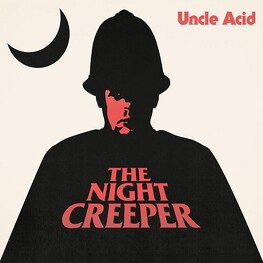 UNCLE ACID & THE DEADBEATS - Night Creeper (CD)
