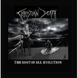 CHRISTIAN DEATH - Root Of All Evilution (Black Vinyl) (LP)