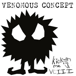 VENOMOUS CONCEPT - Kick Me Silly (LP)