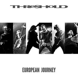 THRESHOLD - European Journey (2CD)