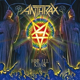 ANTHRAX - For All Kings: Limited Edition Import Digipak Edition (2CD)