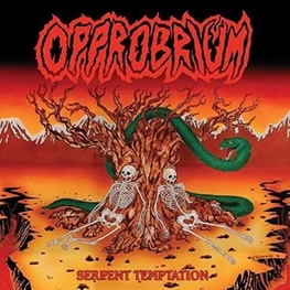 OPPROBRIUM - Serpent Temptation (Reissue) (CD)