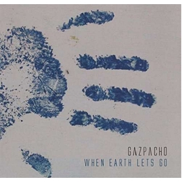 GAZPACHO - When Earth Let's Go (Lp) (2LP)