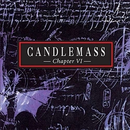 CANDLEMASS - Chapter Vi (180g) (LP)