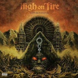 HIGH ON FIRE - Luminiferous (Uk) (CD)
