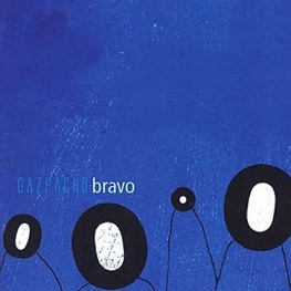GAZPACHO - Bravo -hq- (LP)