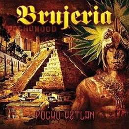 BRUJERIA - Pocho Aztlan (CD)