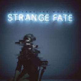 OUT CAME THE WOLVES - Strange Fate (CD)