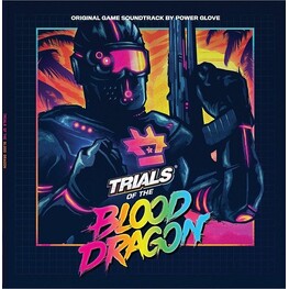 POWER GLOVE - Trials Of The Blood Dragon: Original Video Game Soundtrack (Vinyl) (2LP)
