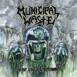 MUNICIPAL WASTE - Slime And Punishment (CD)