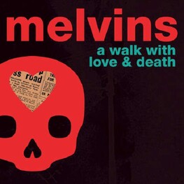 MELVINS - A Walk With Love & Death (2LP)
