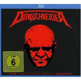 DIRKSCHNEIDER - Live - Back To The Roots - Accepted! (2CD + Blu-ray)