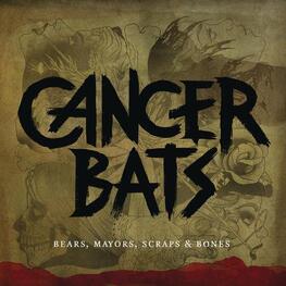 CANCER BATS - Bears, Mayors, Scraps & Bones  (+dvd/ntsc 0) (2CD)