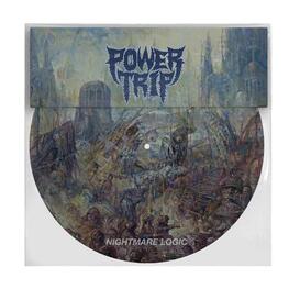 POWER TRIP - Nightmare Logic (Limited Picture Disc) (LP)