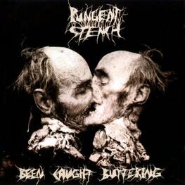 PUNGENT STENCH - Been Caught Buttering (CD)