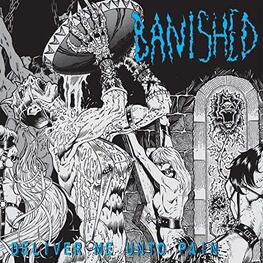 BANISHED - Deliver Me Unto Pain [lp] (Heavyweight Vinyl, Original Artwork) (LP)