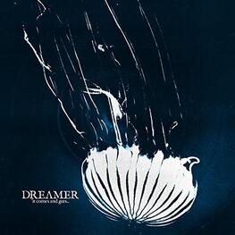 DREAM ON DREAMER - It Comes And Goes (CD)