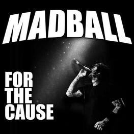 MADBALL - For The Cause (Cd) (CD)