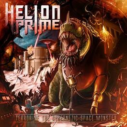 HELION PRIME - Terror Of The Cybernetic Space Monster (CD)