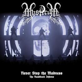 MYSTICUM - Never Stop The Madness: The Roadburn Inferno (CD+DVD)