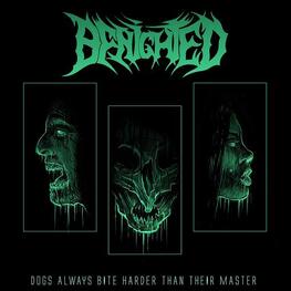 BENIGHTED - Dogs Always Bite Harder Than Their Master (CD)