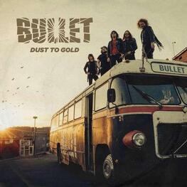 BULLET - Dust To Gold -digi- (CD)