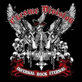 CHROME DIVISION - Infernal Rock Eternal (LP)