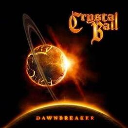 CRYSTAL BALL - Dawnbreaker (CD)