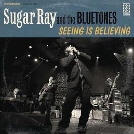 SUGAR RAY & THE BLUETONES - Seeing Is Believing (CD)