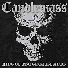 CANDLEMASS - The King Of The Grey Islands (2LP)
