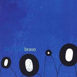 GAZPACHO - Bravo (CD)