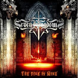 SEVEN KINGDOMS - The Fire Is Mine (CD)