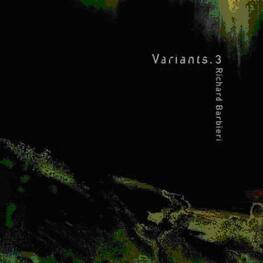RICHARD BARBIERI - Variants 3+4 (180g Gatefold Vinyl) (LP)