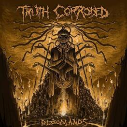 TRUTH CORRRODED - Bloodlands (LP)