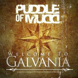 PUDDLE OF MUDD - Welcome To Galvania (CD)