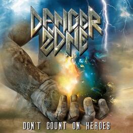 DANGER ZONE - Don’t Count On Heroes (CD)