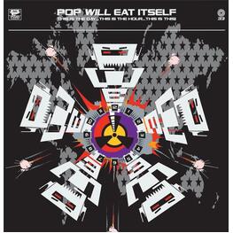 POP WILL EAT ITSELF - This Is The Day...This Is The Hour...This Is This! 30th Anniversary Deluxe Edition (Vinyl) (2LP)