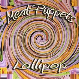 MEAT PUPPETS - Lollipop [lp] (Doublemint, Orange Crush And Grimace Purple On Clear Vinyl, 10th Anniversary) (LP)