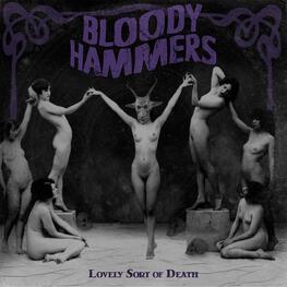 BLOODY HAMMERS - Lovely Sort Of Death (CD)