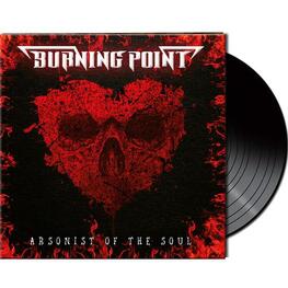 BURNING POINT - Arsonist Of The Soul (Ltd.Gtf. Black-vinyl) (LP)
