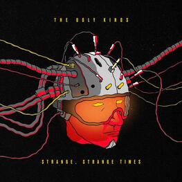 THE UGLY KINGS - Strange, Strange Times (LP)
