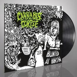 CANNABIS CORPSE - Blunted At Birth [lp] (Reissue) (LP)