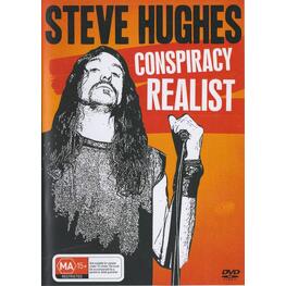 STEVE HUGHES - Conspiracy Realist: Live At The Factory Theatre, Sydney (DVD)