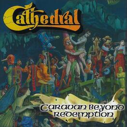 CATHEDRAL - Caravan Beyond Redemption (CD)