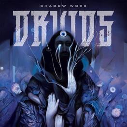 DRUIDS - Shadow Work (CD )